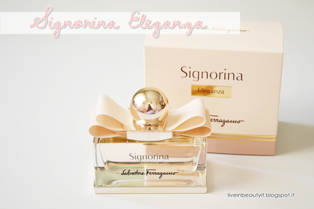 Salvatore Ferragamo, Signorina Eleganza Fragrance - Review