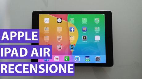 iPad YouTube Apple iPad Air: recensione completa da YourLifeUpdated (VideoRecensione)