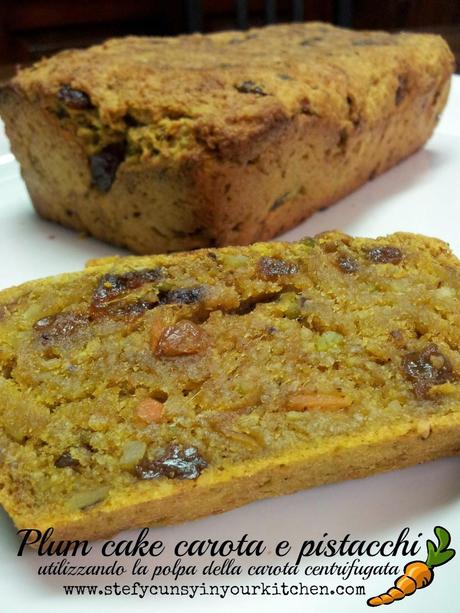 PLUMCAKE CAROTA E PISTACCHIO - sfruttando la polpa di carota centrifugata