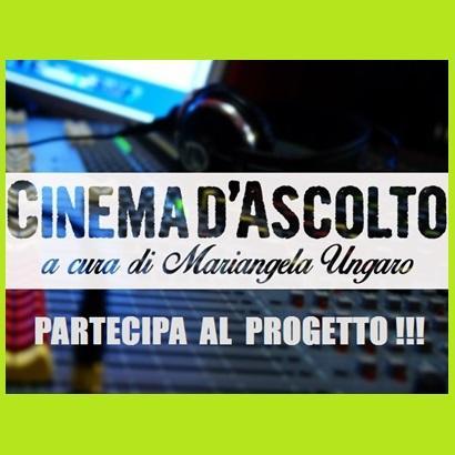 Progetto Cinema D`ascolto: cultura e ricerca cinematografica e musicale.