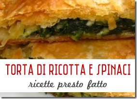 Torta Ricotta e Spinaci - Ricette Presto Fatto