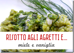 Risotto agli Agretti e Gorgonzola - Miele e Vaniglia