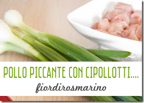 Pollo Piccante con Cipollotti e Lime - Fiordirosmarino