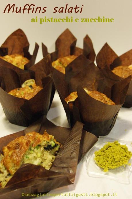 Muffins salati senza glutine al pistacchio e zucchine per il 100% Gluten Free (Fri)day!