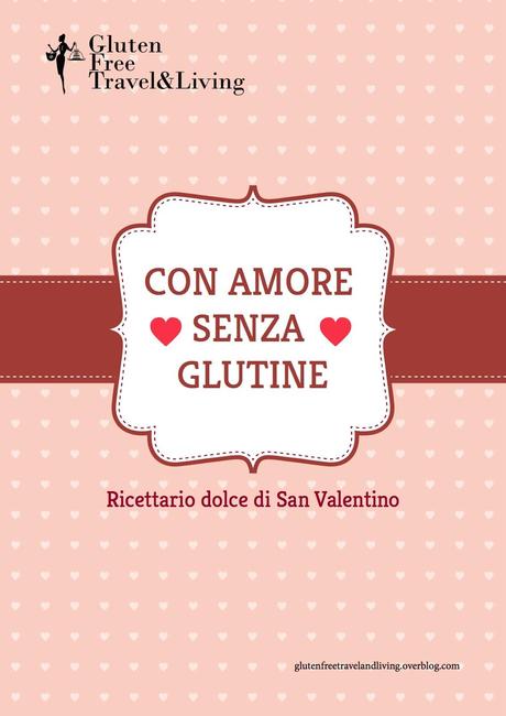 Ricette per San Valentino: dolci, senza glutine e stampabili!