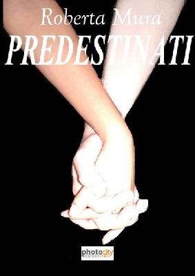 [Recensione] Predestinati di Roberta Mura