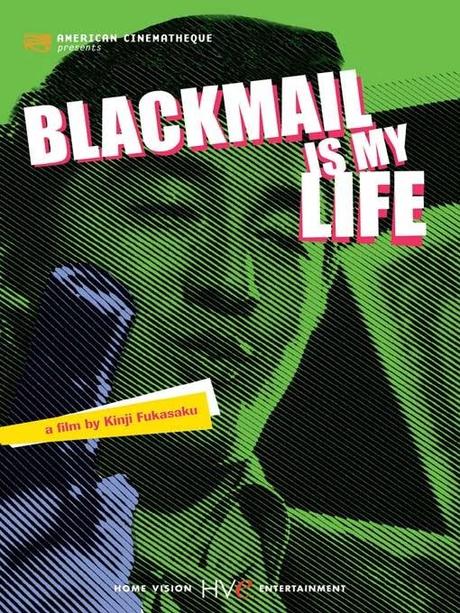 Blackmail is my life - Kinji Fukasaku (1968)