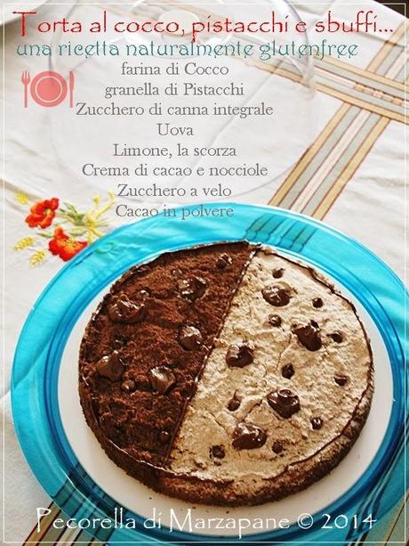 Torta al cocco, pistacchi e sbuffi…