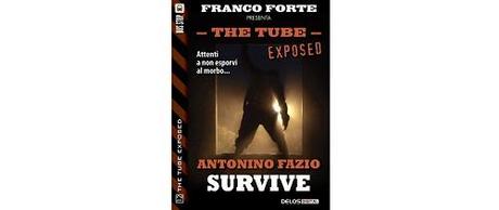 The Tube Exposed 12 - Survive di Antonino Fazio 