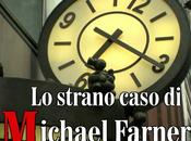 SEGNALAZIONE strano caso Michael Farner Lorenzo Sartori