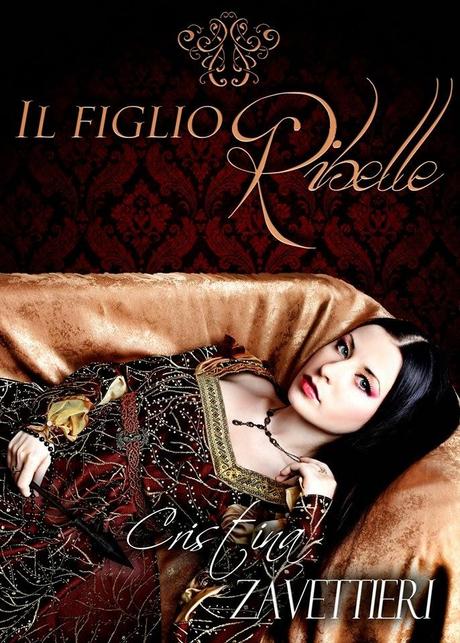 Il Figlio Ribelle ~ Cristina Zavettieri