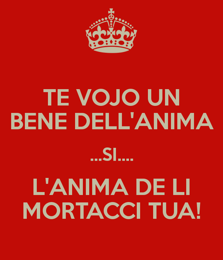 All'Anima (Sgr) de li mortacci tua...