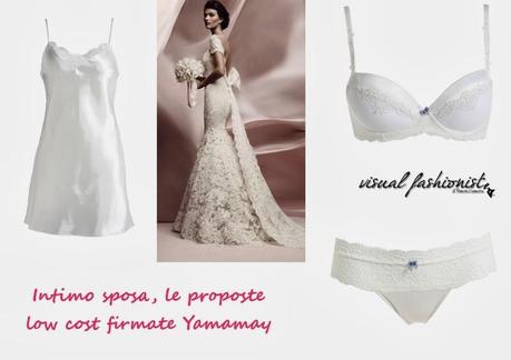 Intimo sposa economico: Yamamay e Intimissimi wedding collection 2014 (FOTO e PREZZI)