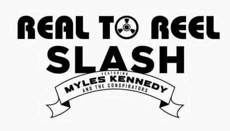 Real To Reel With Slash