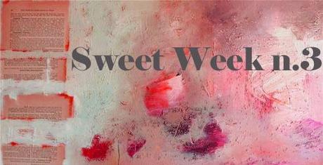 Sweet Week n.3