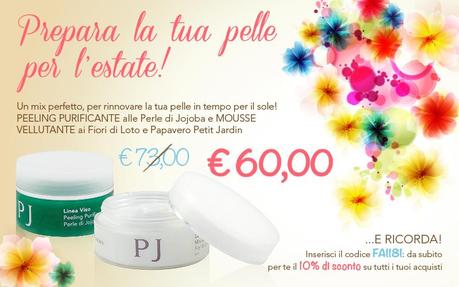 [Promozione Petit Jardin] Prepara la tua pelle per l'estate!