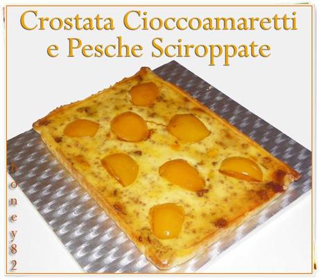 CROSTATA CIOCCOAMARETTI E PESCHE SCIROPPATE