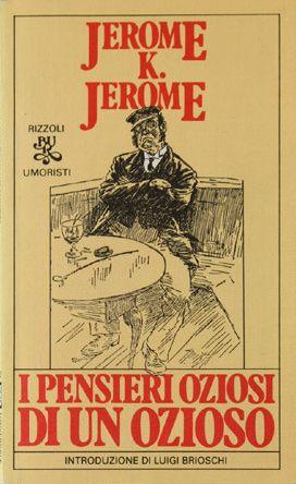 Jerome K. Jerome: un Ozioso Piuttosto Brillante