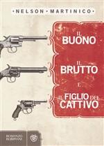 il buono, il brutto e il figlio del cattivo