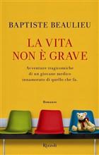 la vita non è grave