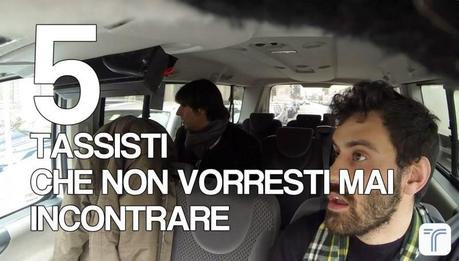 I 5 tassisti che non vorresti mai incontrare