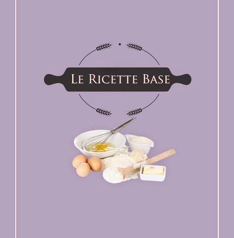 Ricette di base in cucina 