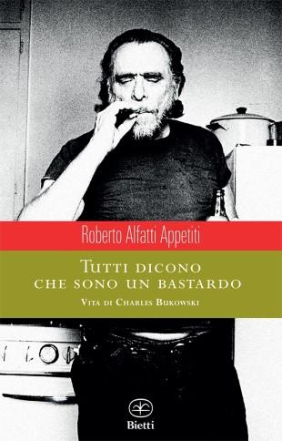 Charles Bukowski due libri rivelatori