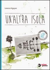 Recensione: Lorenzo Nguyen - Un'altra isola - Loesher ed.