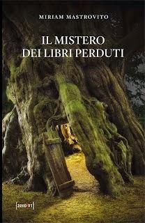 Recensione di ‘Il mistero dei libri perduti’ di Miriam Mastrovito