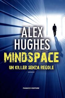 Mindspace. Un killer senza regole di Alex Hughes [Mindspace Investigations Series #1]