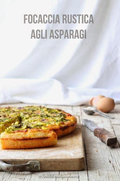 Focaccia rustica agli asparagi