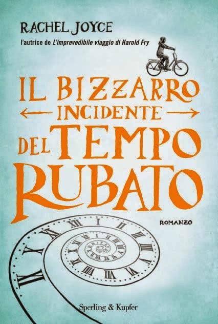 IL BIZZARRO INCIDENTE DEL TEMPO RUBATO - Rachel Joyce