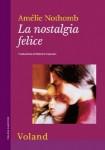 magica Amélie, dici sempre le cose che sento! (A. Nothomb La nostalgia felice)