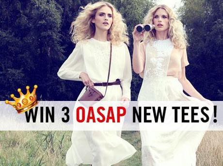Win 3 OASAP new tees, yes, you heard me right, 3 pieces!