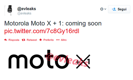 Twitter evleaks Motorola Moto X + 1 coming Motorola Moto X +1: così si chiamerà lerede del Moto X smartphone  motorola moto x+1 