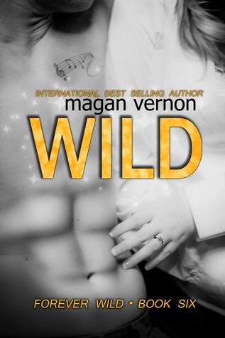 Wild (Forever Wild #6) di Magan Vernon