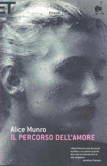 Il percorso dell'amore - Così, conobbi Alice Munro