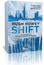 Segnalazione: “Shift” di Hugh Howey