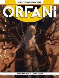 Orfani #6   ...E rinascerai con dolore (Recchioni, DellEdera) Werther DellEdera Sergio Bonelli Editore Roberto Recchioni Orfani Massimo Carnevale 