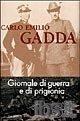 CARLO EMILIO GADDA - GIORNALE DI GUERRA E DI PRIGIONIA