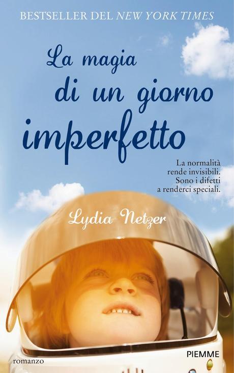 anteprima Piemme: LA MAGIA DI UN GIORNO IMPERFETTO