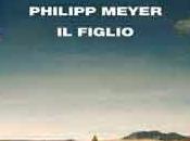 figlio, Philipp Meyer (Einaudi)