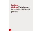 Vite rinviate, Luciano Gallino Laterza Repubblica]