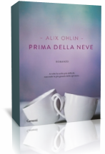 Segnalazione: “Prima della Neve” di Alix Ohlin