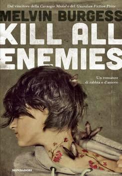 Anteprima: Kill all enemies di Melvin Burgess