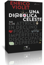 Segnalazione: “Una diabolica Celeste…” di Enrico Violet