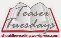 TEASER TUESDAYS # 9 e WWW...WEDNESDAYS # 52