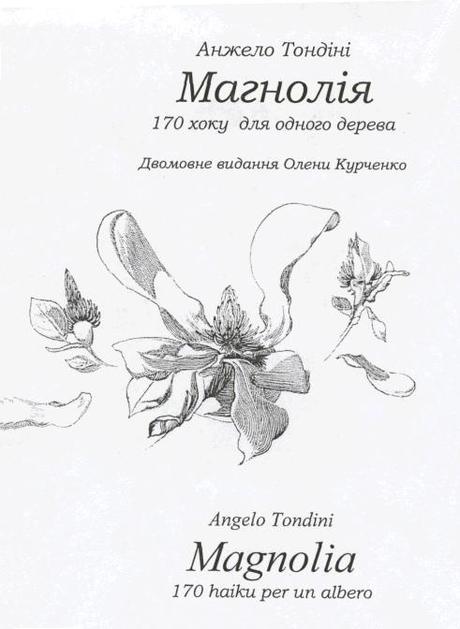 Milano libri: Magnolia il libro mai presentato in Italia di Angelo Tondini tradotto in più lingue: 170 haiku per un albero