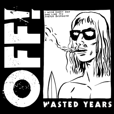 Off! - Wasted Years