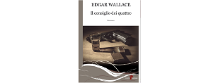 Il consiglio dei quattro di Edgar Wallace